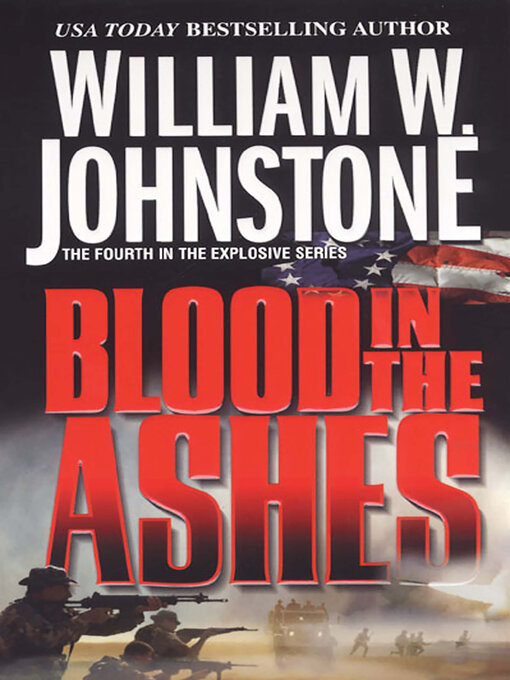 Title details for Blood in the Ashes by William W. Johnstone - Wait list